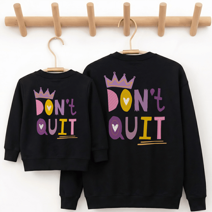 Partnerlook Sweatshirt Mama & Kind "Don't Quit" – Bio-Baumwolle