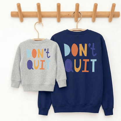 Partnerlook Sweatshirt Papa & Kind "Don't Quit" – Bio-Baumwolle