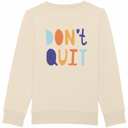 Schweres Kinder-Sweatshirt - Partnerlook Sweatshirt Papa Kind Don't Quit - back_elfenbein
